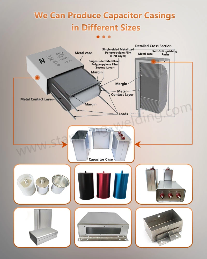 We Can Produce Capacitor Casings in Different Sizes We Can Produce Capacitor Casings in Different Sizes